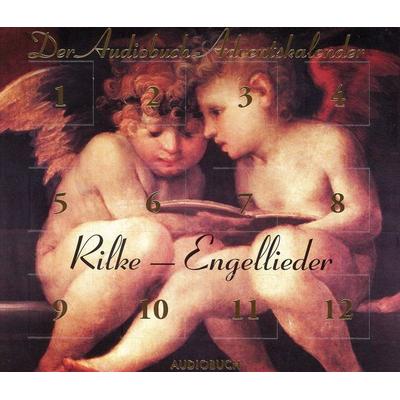 Rilke - Engellieder: Der Audiobuch-Adventskalender