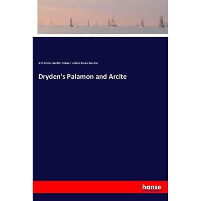 Dryden's Palamon and Arcite, Taschenbuch von John Dryden,Geoffrey Chaucer,William Tenney Brewster, Hansebooks, 978-3-337-40569-4