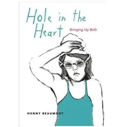 Hole in the Heart, Comics + Manga von Henny Beaumont