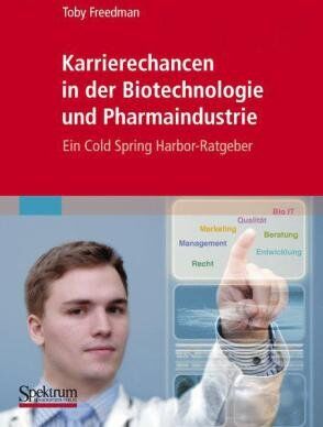 Toby Freedman - Karrierechancen in der Biotechnologie und Pharmaindustrie: Ein Cold Spring Harbor-Ratgeber - Preis vom 10.10.2026 11:48:34 h