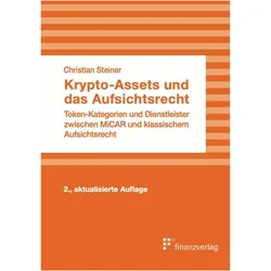 Krypto-Assets und das Aufsichtsrecht, Fachbücher von Christian Steiner