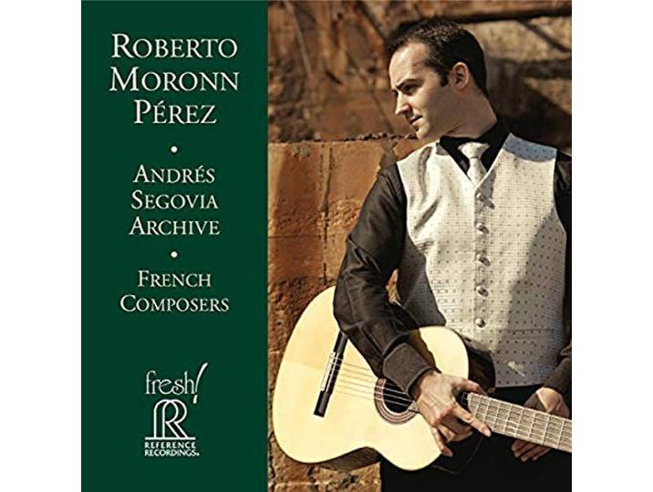 Roberto Moronn Perez - Andres Segovia Archive: French Comp