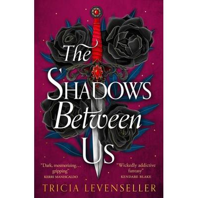 The Shadows Between Us, Taschenbuch von Tricia Levenseller, Pushkin Press