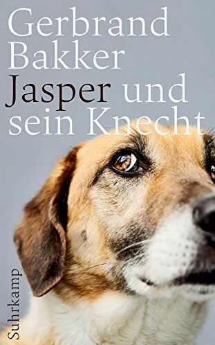 Gerbrand Bakker - Jasper und sein Knecht (suhrkamp taschenbuch) - Preis vom 18.10.2026 15:28:09 h