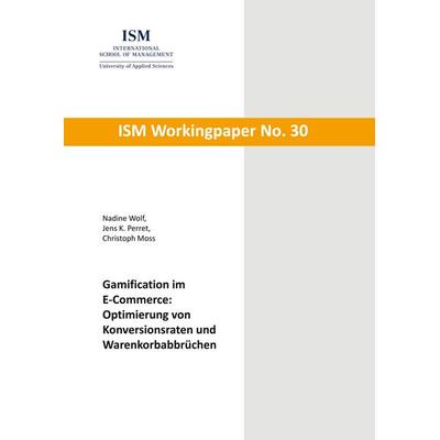 Gamification im E-Commerce: Optimierung von Konversionsraten und Warenkorbabbrüchen, Taschenbuch von Nadine Wolf,Jens K. Perret,Christoph Moss, BoD –