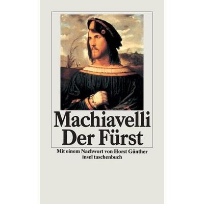 Der Fürst, Taschenbuch von Niccolò Machiavelli, Insel, 978-3-458-32907-7
