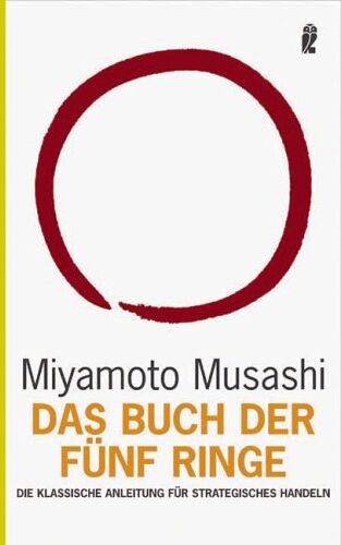 Miyamoto Musashi - Das Buch der fünf Ringe: Die klassische Anleitung für strategisches Handeln - Preis vom 11.10.2026 03:10:56 h