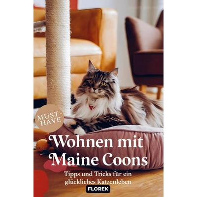Wohnen mit Maine Coons, Taschenbuch von FLOREK Tierratgeber, Bookmundo, 978-94-038-5264-5