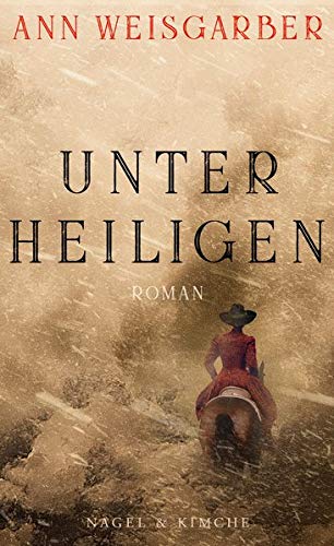 Ann Weisgarber - Unter Heiligen: Roman - Preis vom 13.10.2026 11:25:28 h
