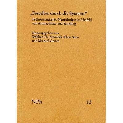 ›Fessellos durch die Systeme‹, Taschenbuch von , Frommann-holzboog, 978-3-7728-1833-2