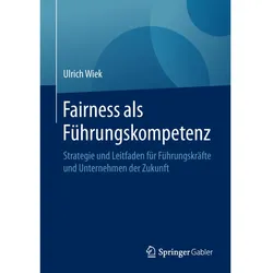 Fairness als Führungskompetenz, Fachbücher von Ulrich Wiek