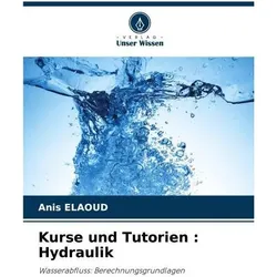 Elaoud:Kurse und Tutorien : Hydraulik, Schulbücher von Anis Elaoud