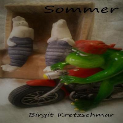 Sommer, Taschenbuch von Birgit Kretzschmar, Epubli, 978-3-7485-3649-9