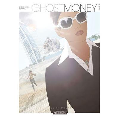 Ghost Money 3, Paperback von Dominique Bertail,Thierry Smolderen, Schreiber & Leser, 978-3-943808-30-8