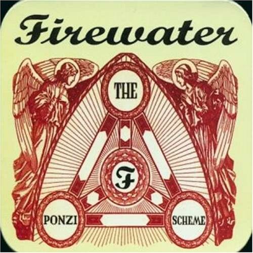 Firewater - Ponzi Scheme - Preis vom 09.10.2026 07:28:09 h