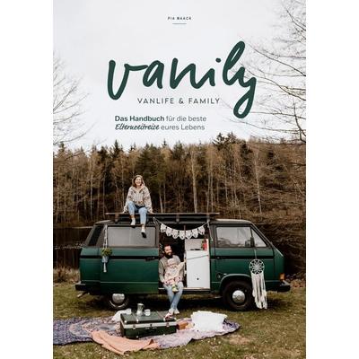 Vanily Vanlife und Family, Taschenbuch von Pia Maack, BoD – Books on Demand, 978-3-7534-9227-8