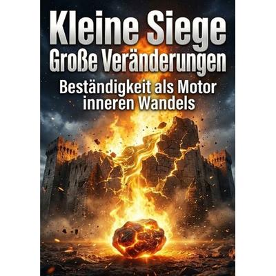 Kleine Siege: Große Veränderungen, Taschenbuch von Verena Busch, Epubli, 978-3-565-28704-8
