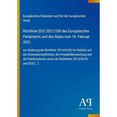 Richtlinie (EU) 2021/338 des Europäischen Parlaments und des Rates vom 16. Februar 2021, Taschenbuch von Europäisches Parlament und Rat der