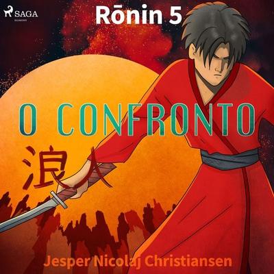 Ronin 5 - O confronto - Jesper Nicolaj Christiansen, Audio, 9788726257151