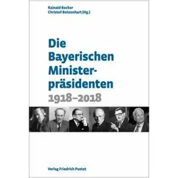 Die Bayerischen Ministerpräsidenten, Sachbücher von Christof Botzenhart, Rainald Becker