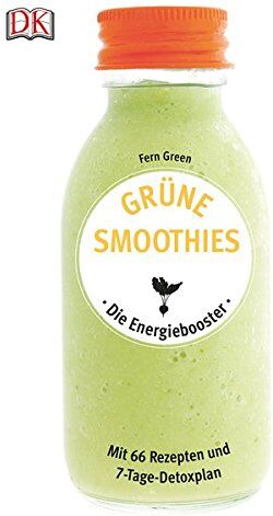 Fern Green - Grüne Smoothies - Die Energiebooster: Mit 66 Rezepten und 7-Tage-Detoxplan - Preis vom 02.10.2026 23:42:20 h