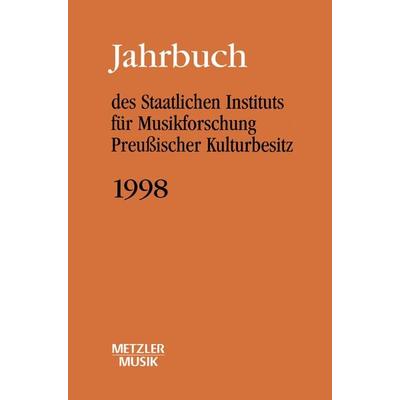 Jahrbuch des Staatlichen Instituts für Musikforschung (SIM) Preußischer Kulturbesitz, Jahrbuch 1998 -