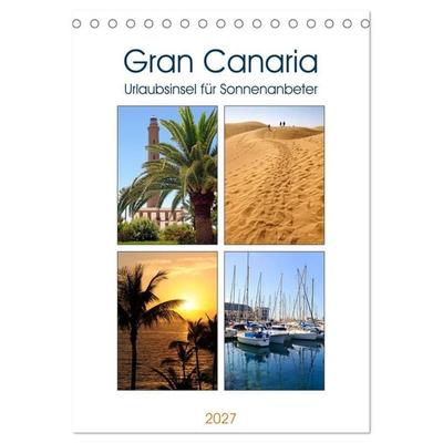 Gran Canaria - Urlaubsinsel für Sonnenanbeter (Tischkalender 2027 DIN A5 hoch), CALVENDO Monatskalender