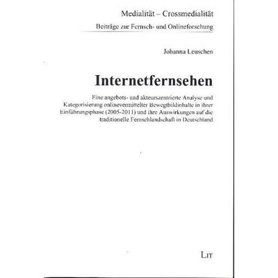 Internetfernsehen, Taschenbuch von Johanna Leuschen, Lit Verlag, 978-1-63213-648-0