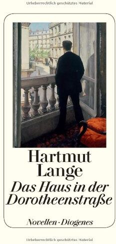 Hartmut Lange - Das Haus in der Dorotheenstrasse: Novellen - Preis vom 18.10.2026 19:22:15 h