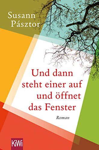 Susann Pásztor - Und dann steht einer auf und öffnet das Fenster: Roman - Preis vom 13.10.2026 11:25:28 h