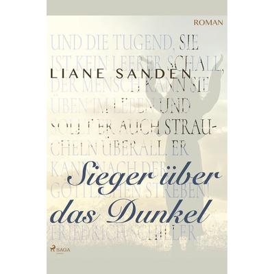 Sieger über das Dunkel, Taschenbuch von Liane Sanden, BoD - Books on Demand, 978-87-26-15207-4