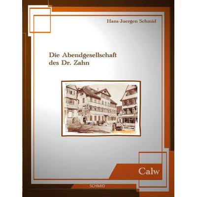 Die Abendgesellschaft des Dr. Zahn, Taschenbuch von Hans-Juergen Schmid, BoD - Books on Demand, 978-3-948822-17-0