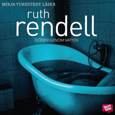 Döden genom vatten - Ruth Rendell, Audio, 9789170362545