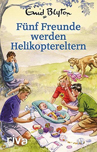 Bruno Vincent - Fünf Freunde werden Helikoptereltern: Enid Blyton für Erwachsene - Preis vom 13.10.2026 19:28:25 h
