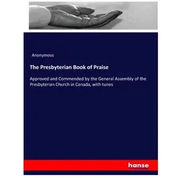 The Presbyterian Book of Praise, Sachbücher von B. P. Pratten, Anonymous