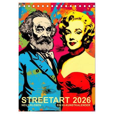 STREETART Neu Erleben Ein KI-Kunstkalender (Tischkalender 2026 DIN A5 hoch), CALVENDO Monatskalender