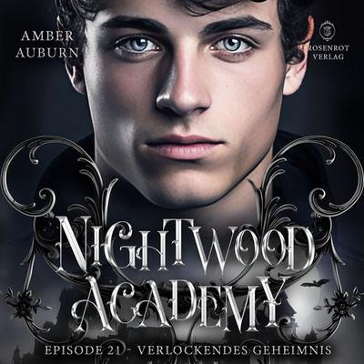 Nightwood Academy, Episode 21 - Verlockendes Geheimnis - Amber Auburn, Audio, 9783988111920