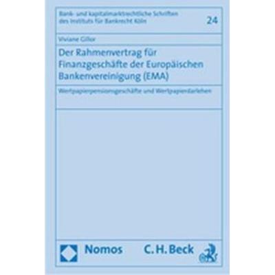 Der Rahmenvertrag für Finanzgeschäfte der Europäischen Bankenvereinigung (EMA), Gebundene Ausgabe von Viviane Gillor, Nomos, 978-3-8329-1677-0
