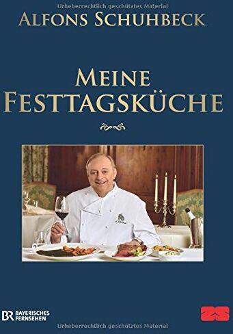 Alfons Schuhbeck - Meine Festtagsküche - Preis vom 09.10.2026 07:28:09 h