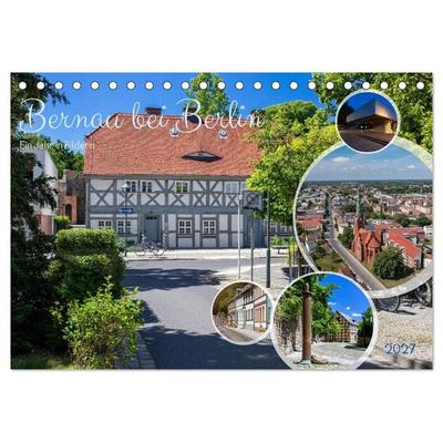 Bernau bei Berlin. Ein Jahr in Bildern (Tischkalender 2027 DIN A5 quer), CALVENDO Monatskalender