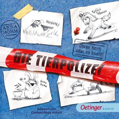Die Tierpolizei 2. Ohren hoch oder es knallt! - Anna Böhm, Audio, 9783837367720