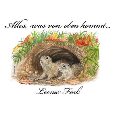 Alles was von oben kommt …, Taschenbuch von Leonie Fink, Buchschmiede, 978-3-99129-658-4