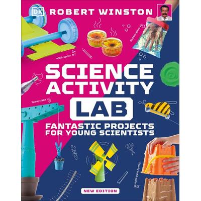 Science Activity Lab, Gebundene Ausgabe von Robert Winston, Dorling Kindersley, 978-0-241-65702-7