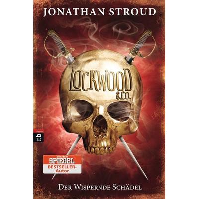 Der wispernde Schädel / Lockwood & Co. Band 2, Gebundene Ausgabe von Jonathan Stroud, Cbt
