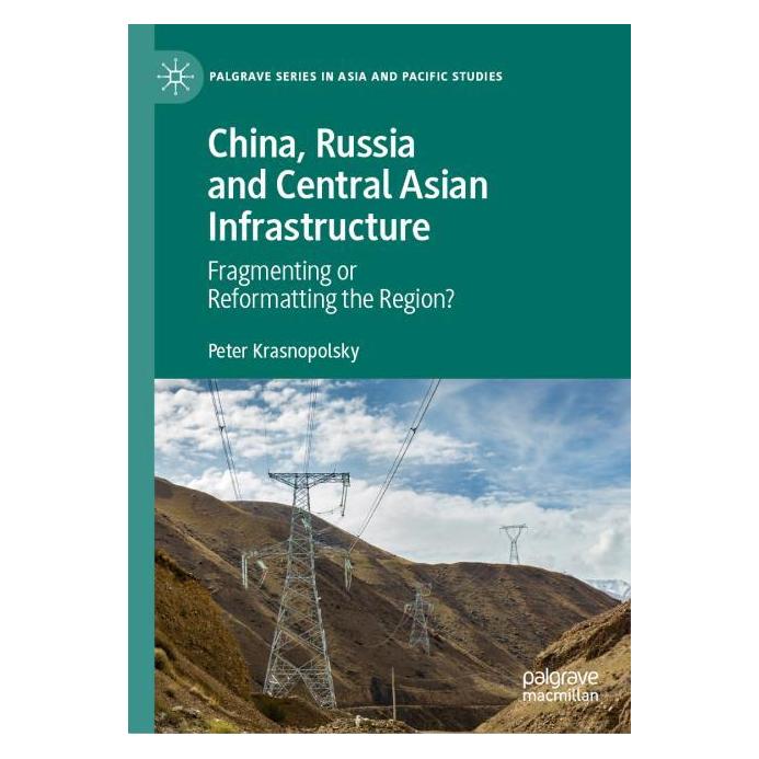 Springer China, Russia and Central Asian Infrastructure (Englisch, Hardcover, Peter Krasnopolsky) (63673472)