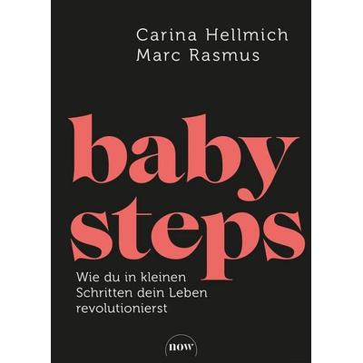 babysteps, Gebundene Ausgabe von Carina Hellmich,Marc Rasmus, NOW, 978-3-689-69085-4