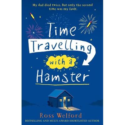 Time Travelling with a Hamster, Taschenbuch von Ross Welford, HarperCollins, 978-0-00-815631-2
