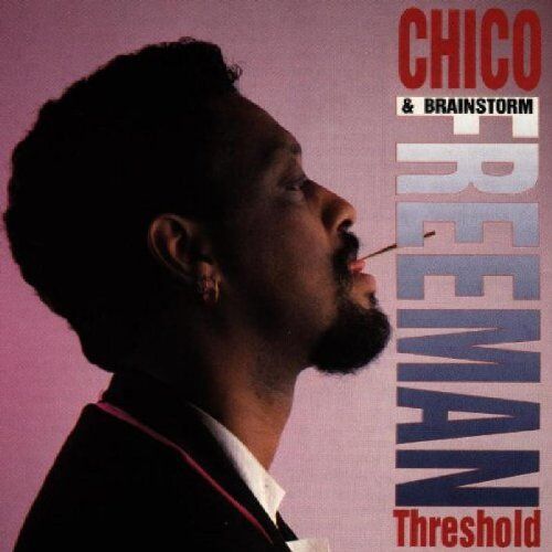 Freeman, Chico & Brainstorm - Threshold - Preis vom 30.09.2026 09:01:18 h