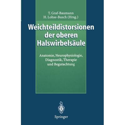Weichteildistorsionen der oberen Halswirbelsäule, Taschenbuch von , Springer Berlin, 978-3-540-61409-8