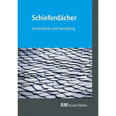Schieferdächer, Taschenbuch von , RM Rudolf Müller Medien GmbH & Co. KG, 978-3-481-04290-5
